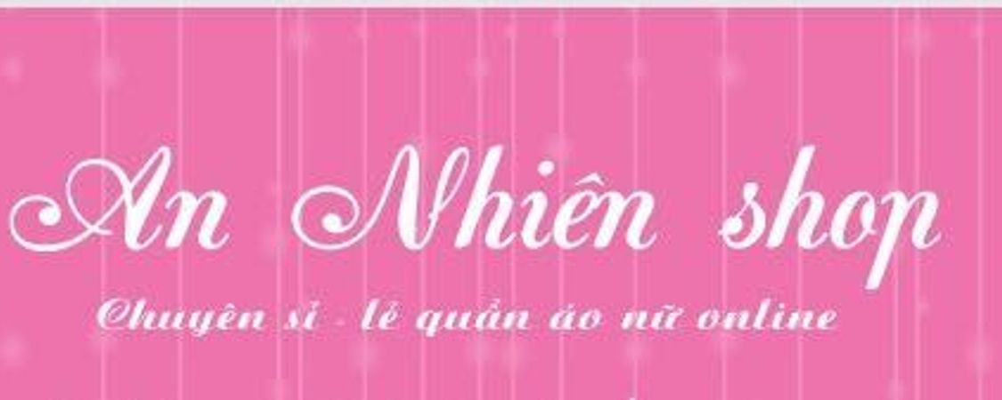 sỉ lẽ AN NHIÊN shop